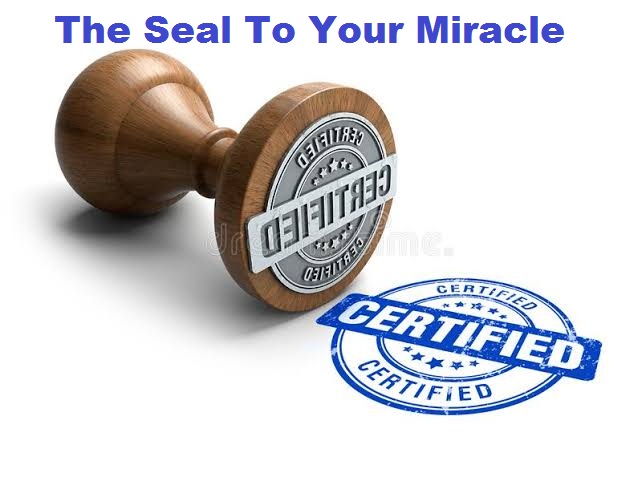 the seal to your miracle